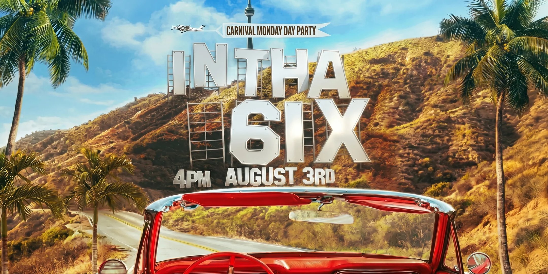 In Tha 6ix — Toronto Carnival closing day party flyer, Monday August 3 2026