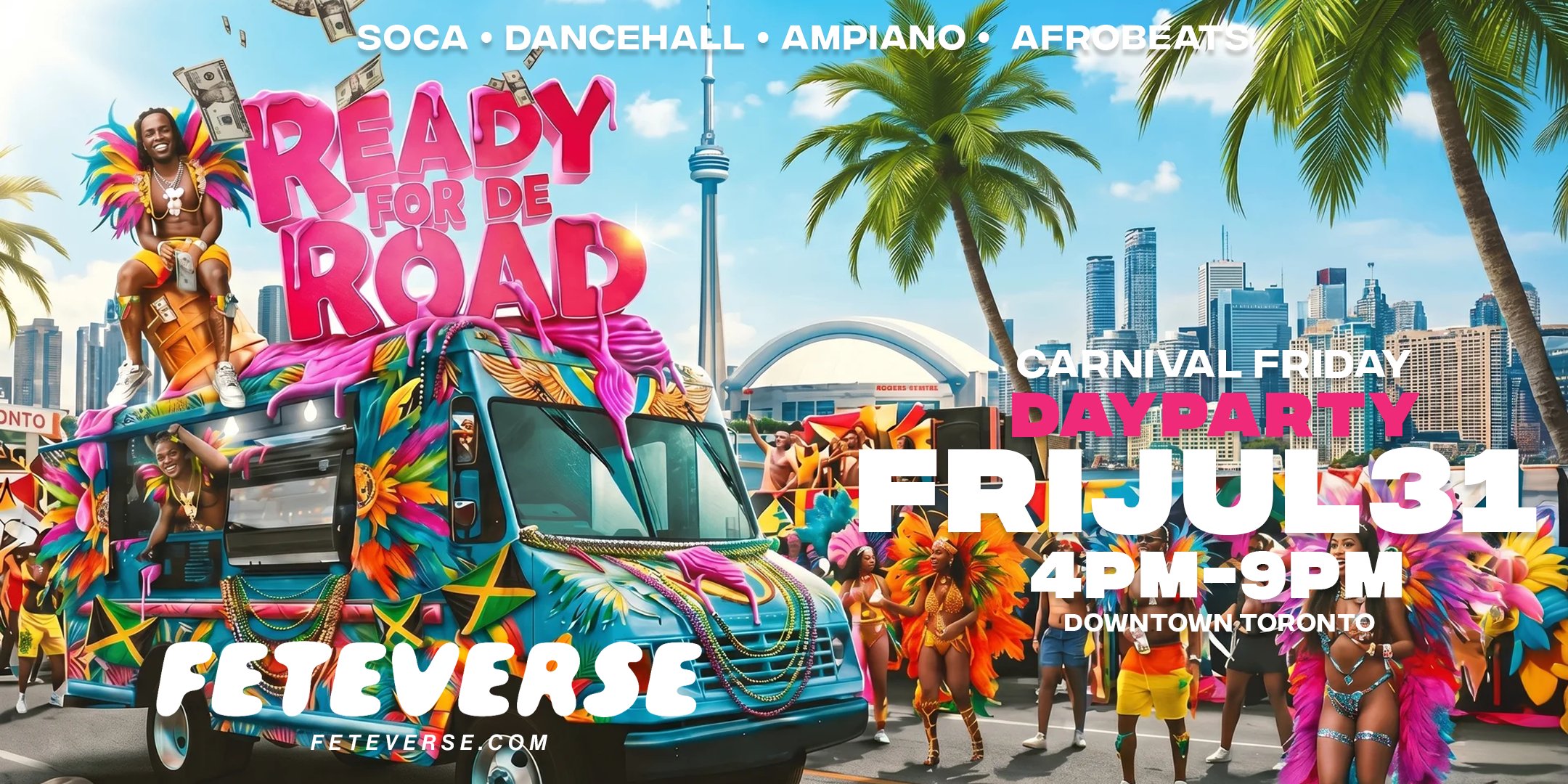 Ready For Di Road — Toronto Carnival day party flyer, Friday July 31 2026